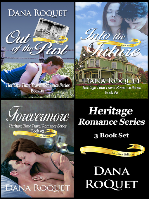 Title details for Heritage Romance Series, PG-13 All Iowa Edition, 3 Book Set by Dana Roquet - Available